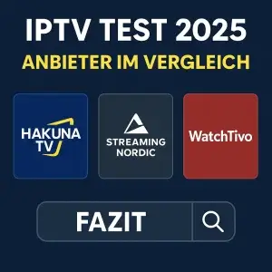 iptv test 2025 vergleich – beste iptv anbieter hakuna tv streaming nordic watchtivo